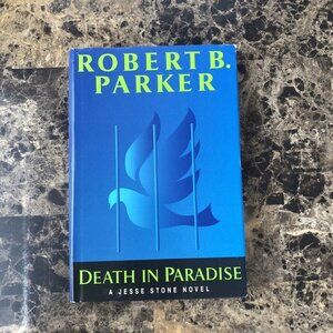 Death In Paradise (Jesse Stone Novels); Robert Parker; 2001 HC